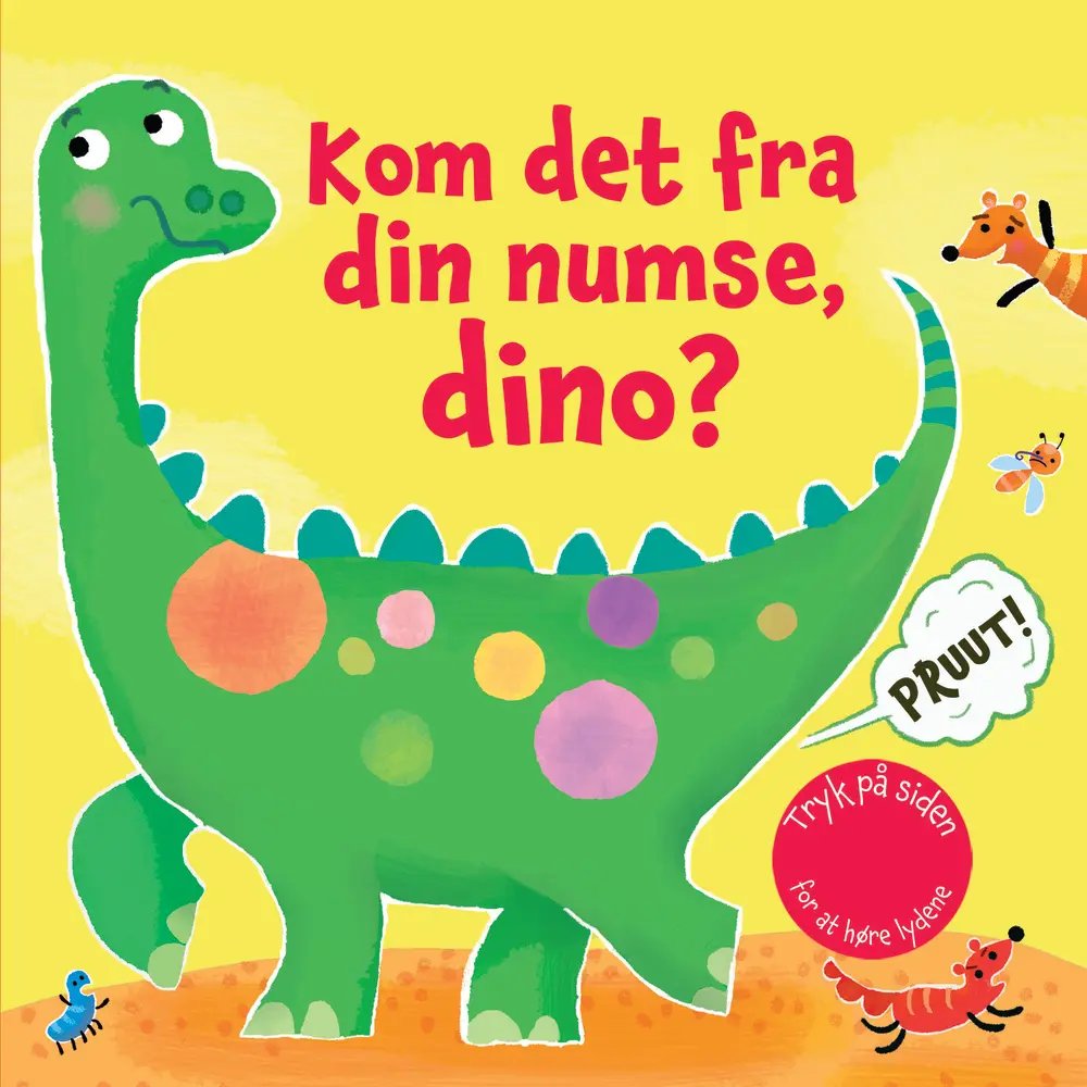 Kom Det Fra Din Numse Dino