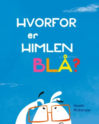 Hvorfor Er Himlen Blå