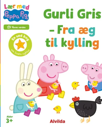 Leg Og Lær Med Gurli Gris Fra æg Til Kylling