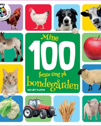 Mine 100 Første Ting På Bondegården