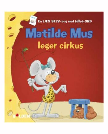 Matilde Mus Leger Cirkus