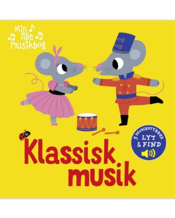 Min Lille Musikbog Klassisk Musik