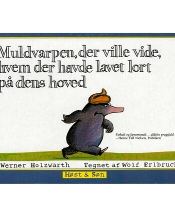 Muldvarpen Der Ville Vide Hvem Der Havde Lavet Lort På Dens Hoved