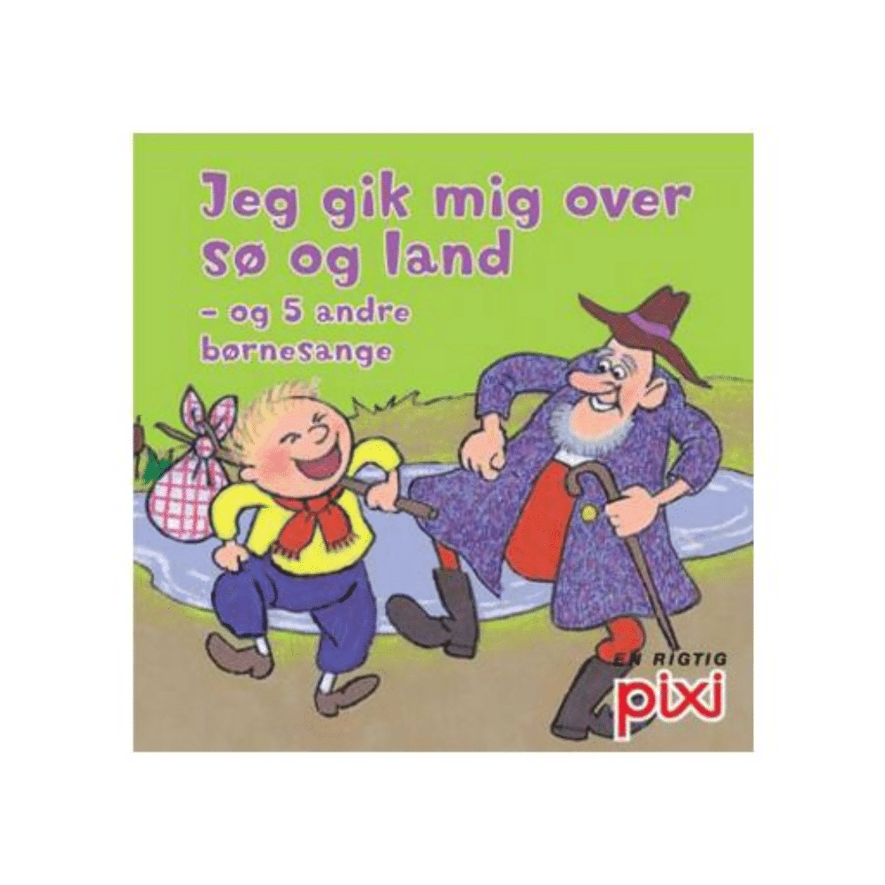 Pixi Bøger Børnesange Jeg Gik Mig Over Sø Og Land Og   Andre Børnesange
