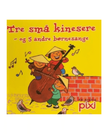Pixi Bøger Børnesange Tre Små Kinesere Og   Andre Børnesange