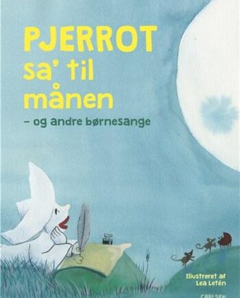 Pjerrot Sa 39  Til Månen Og Andre Børnesange