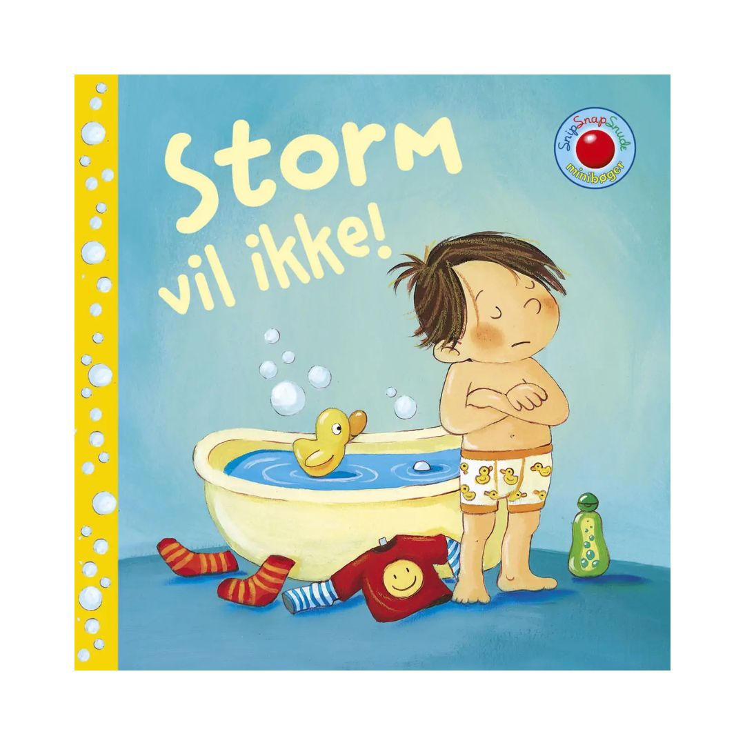 Snip Snap Snude Jeg Er Stor  Storm Vil Ikke
