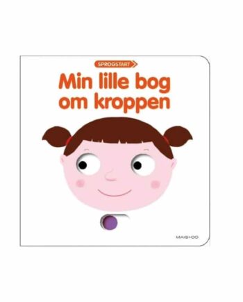 Sprogstart: Min Lille Bog Om Kroppen