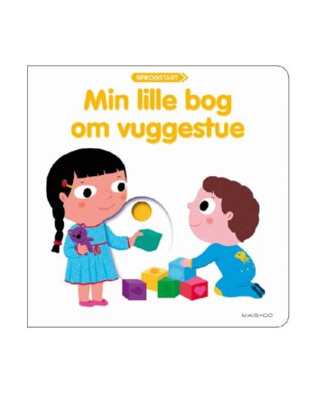 Sprogstart: Min Lille Bog Om Vuggestue
