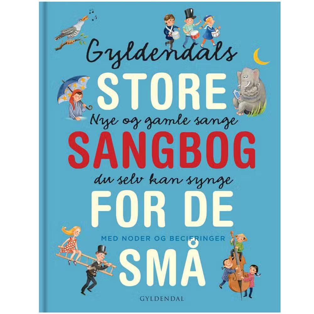 Gyldendals Store Sangbog For De Små