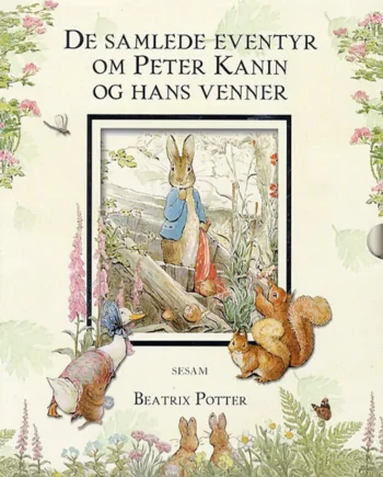 De Samlede Eventyr Om Peter Kanin Og Hans Venner